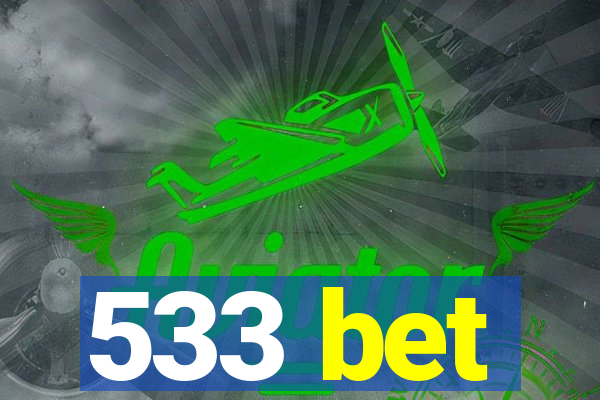 533 bet